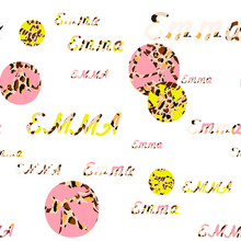 Abstract Leopard Style Vector Seamless Pattern. Spotted Lettering Girl Name Emma And  Bright Pink And Yellow Green Circles On White Background. Template For Design, Textile, Wallpaper, Banner.