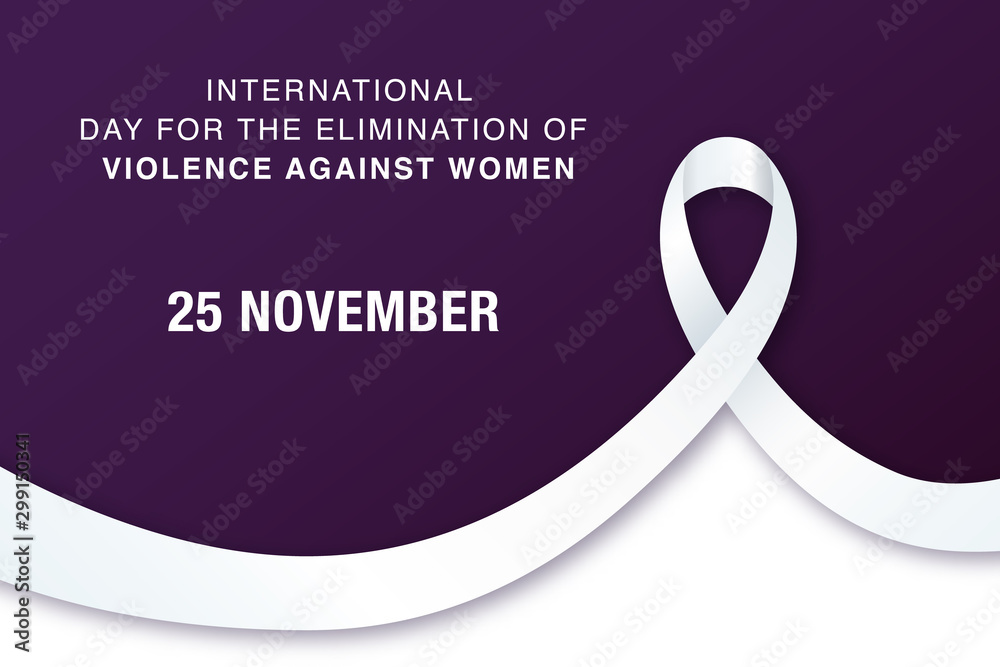 25 November International Day for the Elimination of Violence against ...