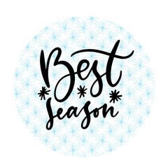Wall Mural - Handwritten greeting card. Printable best season text. Calligraphic vector poster
