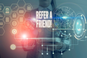 Poster - Word writing text Refer A Friend. Business photo showcasing direct someone to another or send him something like gift Picture photo system network scheme modern technology smart device