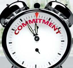 Commitment soon, almost there, in short time - a clock symbolizes a reminder that Commitment is near, will happen and finish quickly in a little while, 3d illustration