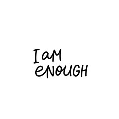 Wall Mural - I am enough calligraphy quote lettering