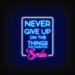 Wall Mural - Never Give Up Neon Signs Style Text vector