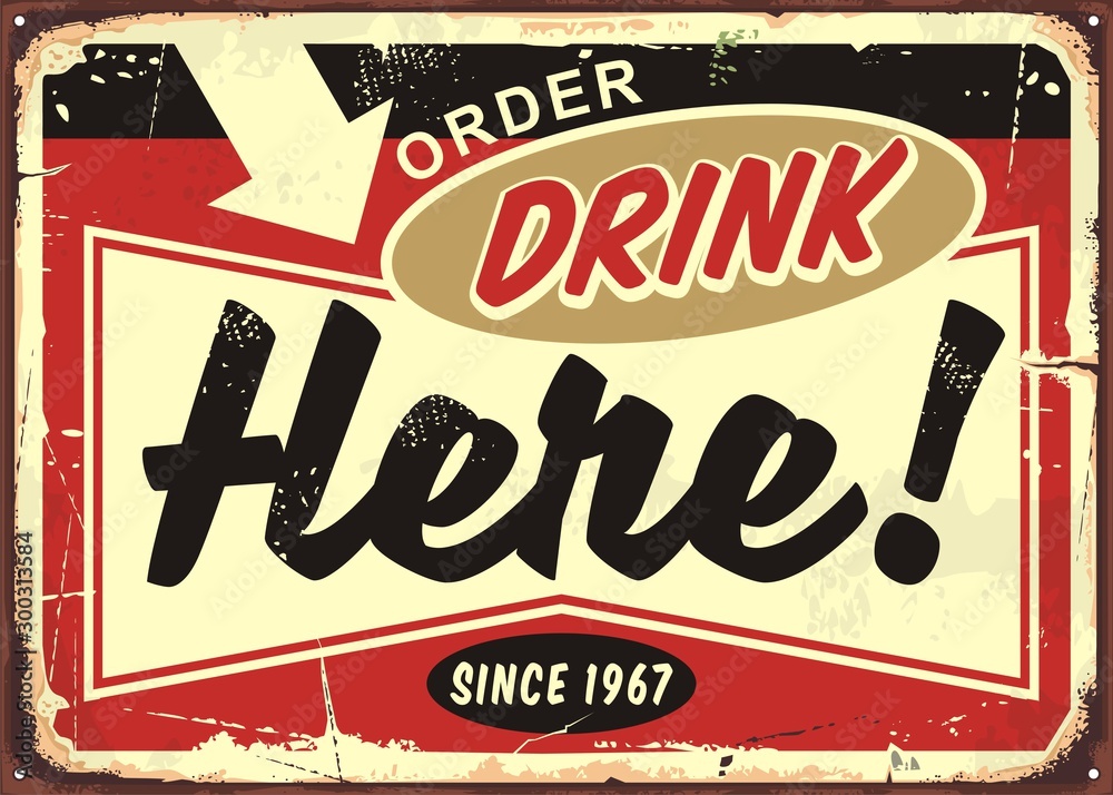 Order drinks here retro cafe bar sign on old rusty metal background. Restaurant or pub sign board. Vintage vector illustration. - obrazy, fototapety, plakaty 
