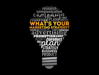 Wall Mural - What's Your Marketing Strategy light bulb word cloud, business concept background