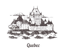 Quebec Chateau Frontenac Sketch. Quebec Hand Drawn Illustration Isolated.