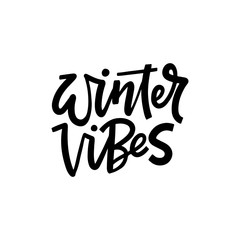 Wall Mural - Winter vibes black and white hand drawn lettering