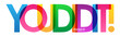 YOU DID IT! rainbow vector typography banner