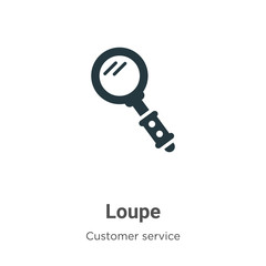 Poster - Loupe vector icon on white background. Flat vector loupe icon symbol sign from modern customer service collection for mobile concept and web apps design.