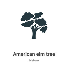 American Elm Tree Vector Icon On White Background. Flat Vector American Elm Tree Icon Symbol Sign From Modern Nature Collection For Mobile Concept And Web Apps Design.
