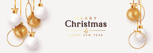 Christmas Banner. Hanging White And Gold Xmas Decorative Bauble, 3d Golden Metallic Ball On The Ribbon. Festive Realistic Decor. Horizontal Christmas Poster, Header Website. Vector Illustration