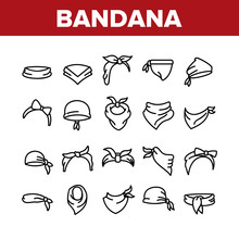 Bandana Hats Collection Elements Icons Set Vector Thin Line. Bandana Windy Hair Dressing, Headband For Woman Hairstyle, Cowboy Face Mask Concept Linear Pictograms. Monochrome Contour Illustrations