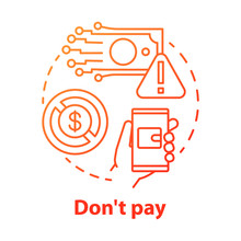 Dont Pay Concept Icon. Online Payment Fraud Danger. Protection Of Personal Information. Financial Scam Risk Idea Thin Line Illustration. Vector Isolated Outline Drawing
