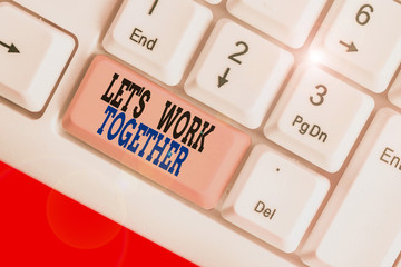 Word writing text Let S Work Together. Business photo showcasing Unite and Join Forces to Achieve a Common Goal