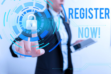 Poster - Conceptual hand writing showing Register Now. Concept meaning official list or record showing or things into web or forum Female human wear formal work suit presenting smart device