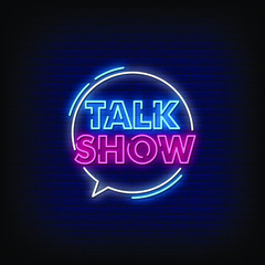 Wall Mural - Talk Show Neon Signs Style Text Vector