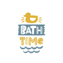 Bath Time Colored Lettering With Duck And Waves. Baby Vector Bathroom Stylized Typography. Kids Print. Hand Drawn Phrase Poster, Banner, Sticker Design Element For Nursery