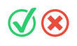Tick and cross signs. Green checkmark OK and red X icons. Flat color style. symbols YES and NO button for vote, decision, web. EPS 10