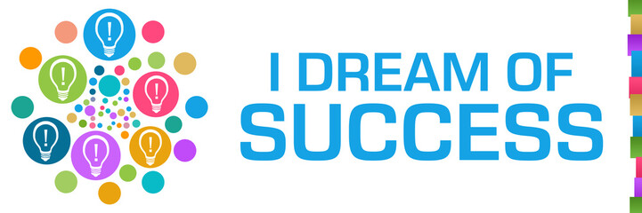 Wall Mural - I Dream Of Success Colorful Dots Circular Bulbs Left 