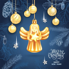 Greeting Card Merry Christmas And Happy New Year. Christmas Angel Holding Star, Realistic Golden Glass Balls With Sequins And Lettering On Blue Background. Sketch Of Branches Fir Tree, Pine And Cones