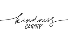 Kindness Counts Hand Written Monocolor Lettering. Handwritten Motivational Phrase Isolated Vector Calligraphy.