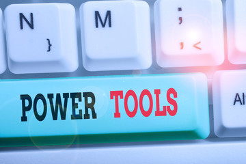 Poster - Word writing text Power Tools. Business photo showcasing tool that is actuated by additional power source and mechanism