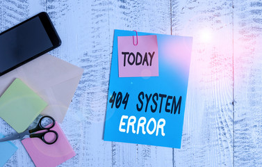 Fototapete - Writing note showing 404 System Error. Business concept for message appears when website is down and cant be reached Envelope paper sheet smartphone notepads scissors wooden background