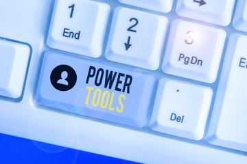 Poster - Writing note showing Power Tools. Business concept for tool that is actuated by additional power source and mechanism