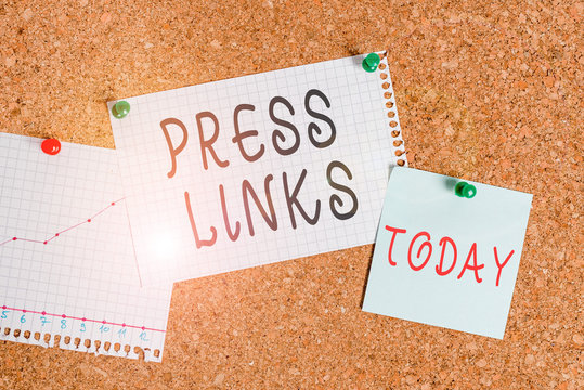 Word writing text Press Links. Business photo showcasing intended to analysisipulate a site s is ranking in Google search Corkboard color size paper pin thumbtack tack sheet billboard notice board