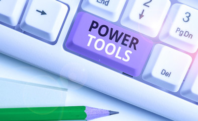 Poster - Handwriting text Power Tools. Conceptual photo tool that is actuated by additional power source and mechanism