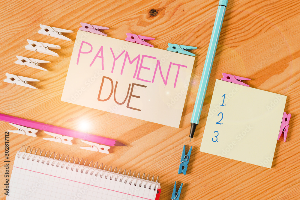 Notes Due Writing note showing Payment Due. Business concept for The date when ...