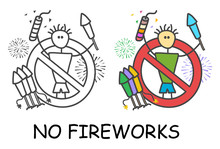 Funny Vector Stick Man With A Fireworks In Children's Style. No Pyrotechnic Sign Red Prohibition. Stop Symbol. Prohibition Icon Sticker For Area Places. Isolated On White Background.