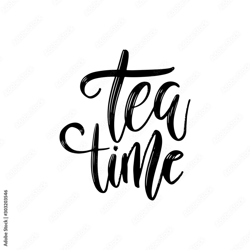 Tea time - hand drawn lettering phrase, isolated on the white ...