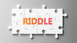 Riddle complex like a puzzle - pictured as word Riddle on a puzzle pieces to show that Riddle can be difficult and needs cooperating pieces that fit together, 3d illustration