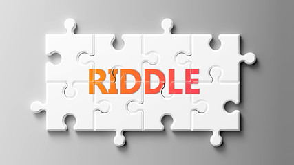 Wall Mural - Riddle complex like a puzzle - pictured as word Riddle on a puzzle pieces to show that Riddle can be difficult and needs cooperating pieces that fit together, 3d illustration