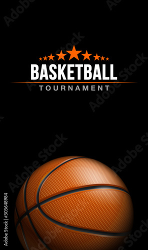 Basketball Tournament Sport Poster Design Banner With 3d Realistic Shiny Ball Isolated On Black Background Luxury Vertical Flyer Illustration Basketball Championship Template Realistic Orange Ball Buy This Stock Vector And Explore