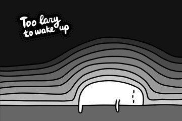 Leinwandbilder - Too lazy to wake up hand drawn vector illustration in cartoon comic style man under layers of blankets