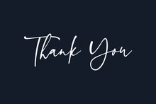 Thank You Text Handwritten Calligraphy Lettering Isolated On Black Background Vector Illustration