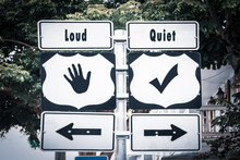 Street Sign To Quiet Versus Loud