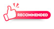Vector Illustration Recommended Label With Thumbs up. Modern Web Banner Element