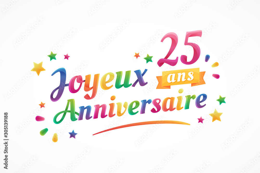 値下げ★JE VOUS SOUHAITE UN BON ANNIVERSAIRE Joyeux Anniversaire - 25 ans - Carte de vœux Stock Vector