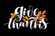 © jane55 - Give thanks - happy thanksgiving day - hand drawn lettering label art. Template design banner consept