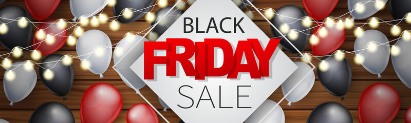 Wall Mural - Black Friday sale banner. Website or newsletter header. Special offer discount. Wooden background with balloons and garland. Vector illustration.