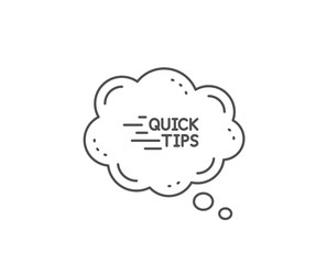 Poster - Quick tips line icon. Chat bubble design. Helpful tricks sign. Tutorials symbol. Outline concept. Thin line education icon. Vector