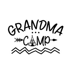 Wall Mural - Grandma camp vector file saying. Camping tent clip art. Isolated on transparent background.