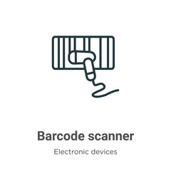 Poster - Barcode scanner outline vector icon. Thin line black barcode scanner icon, flat vector simple element illustration from editable electronic devices concept isolated on white background