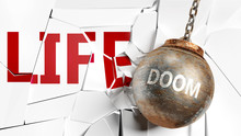 Doom And Life - Pictured As A Word Doom And A Wreck Ball To Symbolize That Doom Can Have Bad Effect And Can Destroy Life, 3d Illustration