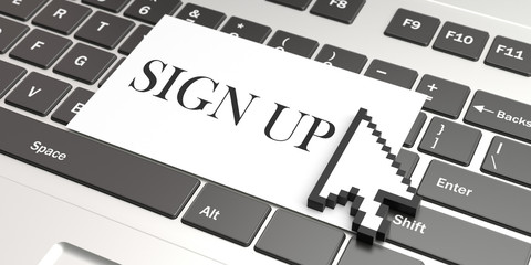 Poster - Sign up text sign, mouse cursor pointer, laptop keyboard background. 3d illustration