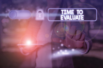 Wall Mural - text sign showing time to evaluate. business photo showcasing moment rate used before products or se