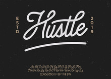 Hustle. Lettering Print On Sticker Or Clothes. Script Font. Vector Illustration.